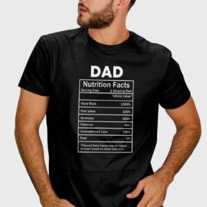 Dad Nutrition Facts T-Shirt