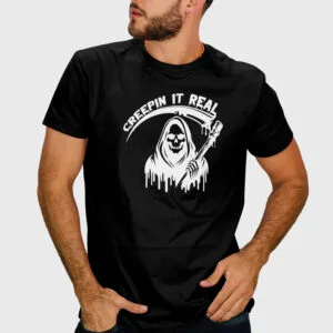 Creepin It Real T-Shirt